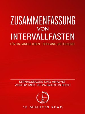 cover image of Intervallfasten: Für ein langes Leben – schlank und gesund: Kernaussagen und Analyse von Dr. med. Petra Brachts Buch